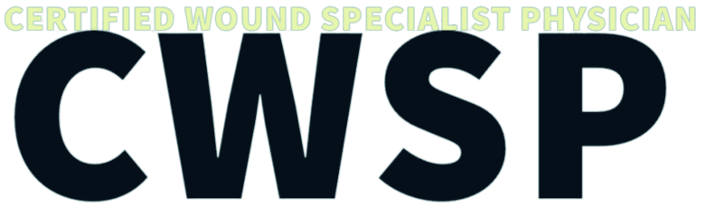 CWSP (Certified Wound Specialist Physician)